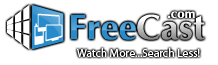 Welcome to FreeCast.com, Your Personal Channel Guide to Watch TV Online. Watch More, Search Less!